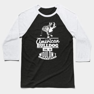 American Bulldog funny gift Shirt Baseball T-Shirt